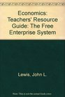 Economics Teachers' Resource Guide The Free Enterprise System