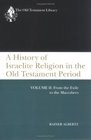 Otl a History of Israelite Religion Volume 2