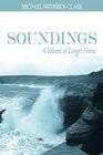 SOUNDINGS A Volume of Longer Poems