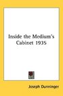 Inside the Medium's Cabinet 1935