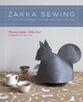 Zakka Sewing: 25 Japanese Projects for the Household