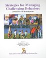 Strategies for Managing Challenging Behaviors of Students with Brain Injuries