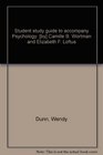 Student study guide to accompany Psychology  Camille B Wortman and Elizabeth F Loftus