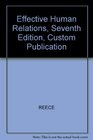Effective Human Relations Seventh Edition Custom Publication