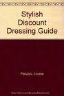 Stylish Discount Dressing Guide