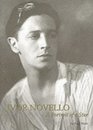 Ivor Novello A Portrait of a Star