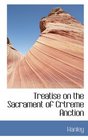 Treatise on the Sacrament of Crtreme Anction