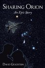 Sharing Orion An Epic Story