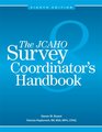 The JCAHO Survey Coordinator's Handbook