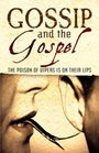 Gossip and the Gospel