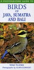 A Photographic Guide to Birds of Java Sumatra and Bali