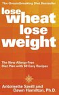 Lose Wheat Lose Weight
