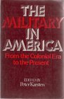 The MILITARY IN AMERICA