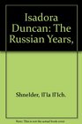Isadora Duncan The Russian Years
