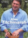 Alan Titchmarsh How To Be A Gardener Book One