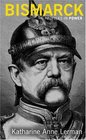 Bismarck (Profiles in Power (Paperback))