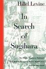 In Search of Sugihara  The Elusive Japanese Dipolomat Who Risked his Life to Rescue 10000 Jews From the Holocaust