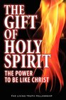 The Gift of Holy Spirit 4th Edition