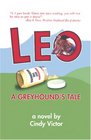 Leo A Greyhound's Tale