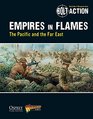 Bolt Action Empires in Flames The Pacific and the Far East