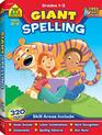 School Zone  Giant Spelling Workbook  Ages 69 Vowels Blends Spelling Word Recognition Letter Combinations