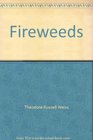 Fireweeds