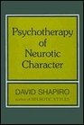 Psychotherapy of Neurotic Character