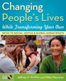Changing People's Lives While Transforming Your Own Paths to Social Justice and Global Human Rights