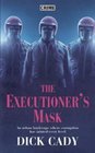 The Executioner's Mask