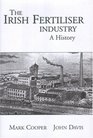 The Irish Fertiliser Industry A History