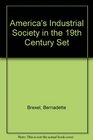 America's Industrial Society in the 19th Century Set