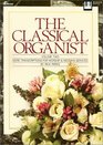 The Classical Organist Volume 2 More Transcriptions for Worship  Wedding Services