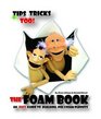 The Foam Book  An Easy Guide to Building Polyfoam Puppets