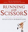 Running with Scissors A Memoir