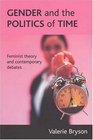 Gender and the politics of time Feminist theory and contemporary debates