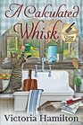 A Calculated Whisk (Vintage Kitchen, Bk 10)