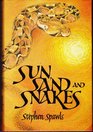 Sun sand and snakes