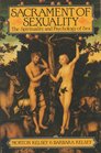 Sacrament of Sexuality The Spirituality and Psychology of Sex