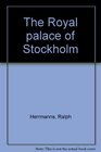 The Royal palace of Stockholm