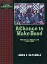 A Chance to Make Good African Americans 19001929