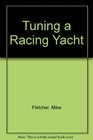 Tuning a Racing Yacht