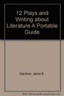 12 Plays and Writing about Literature A Portable Guide