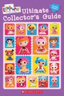 Lalaloopsy Collector's Guide