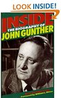 Inside The Biography of John Gunther