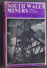 South Wales Miners A History of the South Wales Miners' Federation 191426