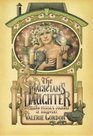 The Magician's Daughter A Modern Mystic's Journey of Discovery