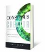 The Conscious Creator Six Laws for Manifesting Your Masterpiece Life