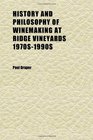 History and Philosophy of Winemaking at Ridge Vineyards 1970s1990s Oral History Transcript  1994