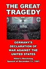 The Great Tragedy Germany's Declaration of War against the United States of America