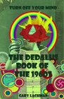 The Dedalus Book of the 1960s Turn Off Your Mind